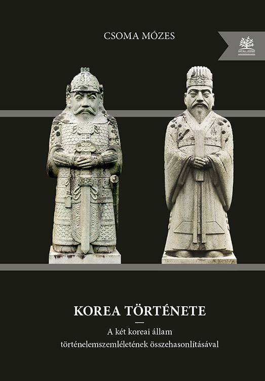 Korea története (bővített kiadás), Antall József Tudásközpont 2021.