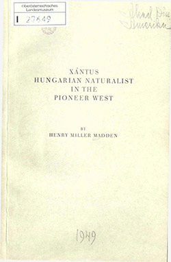 Madden, Henry Miller: Xantus Hungarian Naturalist in the Pioneer West