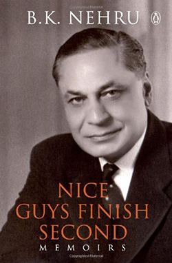 B. K. Nehru: Nice Guys Finish Second