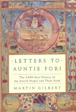 Martin Gilbert: Letters to Auntie Fori