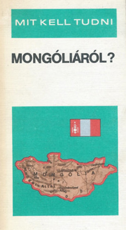 Mit kell tudni Mongóliáról? 