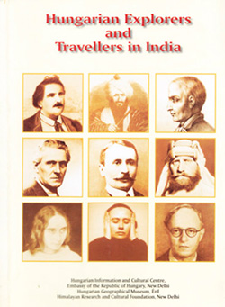 Lázár Imre (szerk.): Hungarian Explorers and Travellers in India