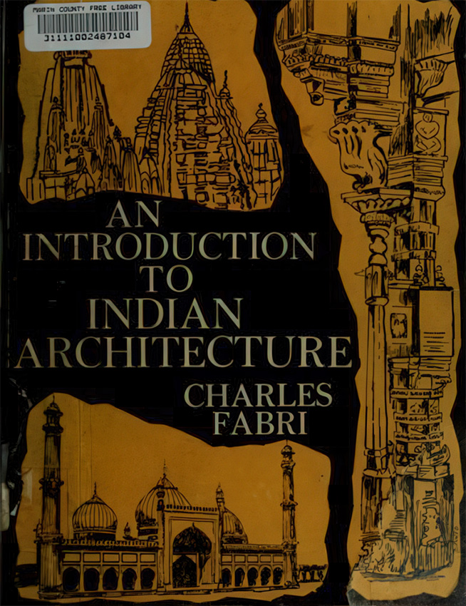 An introduction to Indian architecture. Asia Publishing House, 1963.