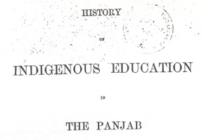 History of Indigenous Education in the Panjab 