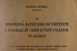 Az indo-perzsa határvidék ősi története a földrajz és újabb kutató-utazások világában